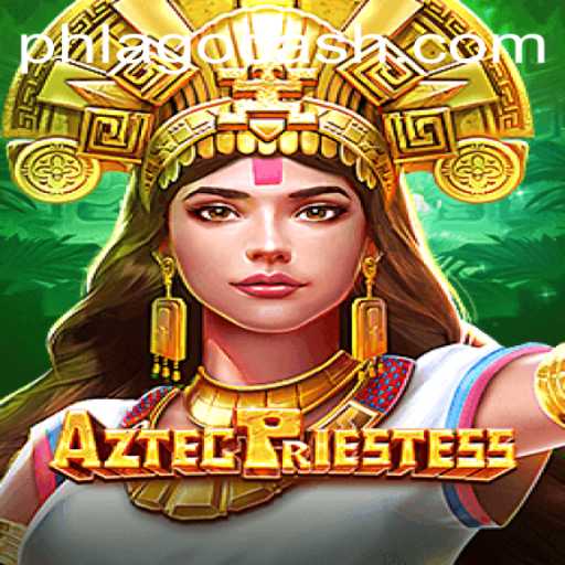 Unveiling AztecPriestess: A Journey through Ancient Mysteries with the PHLAGO Keyword