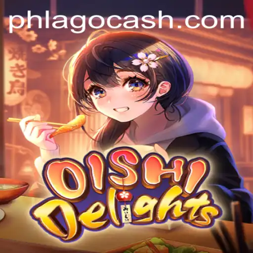 OishiDelights: A Culinary Adventure in PHLAGO