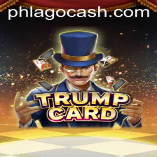 Dive into TrumpCard: The Game Unveiling PHLAGO
